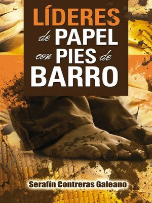 cover image of Lideres de Papel con Pies de Barro